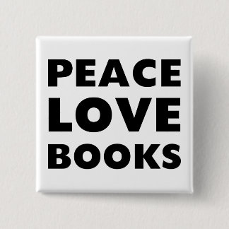 Peace Love Books Vierkante Button 5,1 Cm