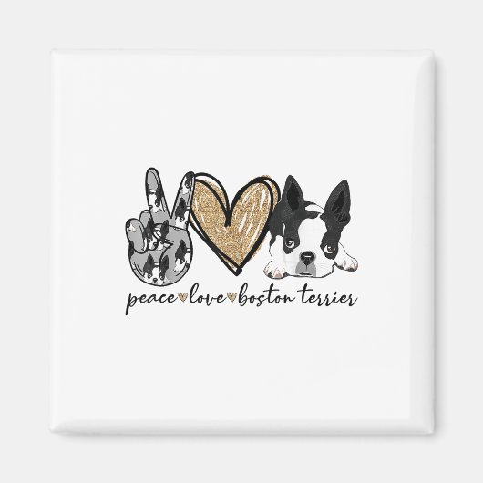 Peace Love Boston Terrier Funny Boston Terrier Lov Magneet (Voorkant)