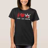 Peace Love Bowling Bowling T-shirt (Voorkant)
