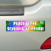 Peace Love Brussels Griffons Bumpersticker (Op auto)