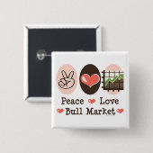 Peace Love Bull Market Button (Voorkant /achterkant)