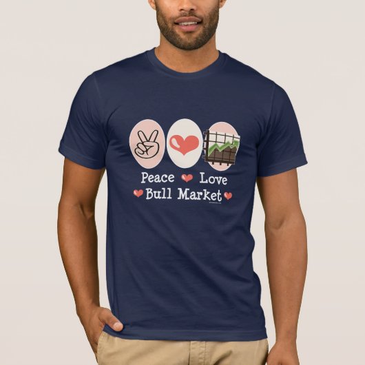 Peace Love Bull Market T-shirt (Voorkant)
