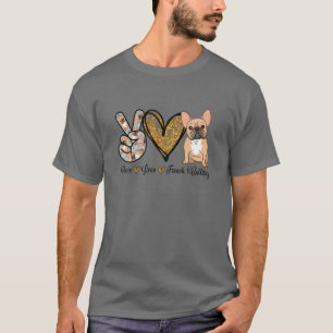 Peace Love Bulldog French Dog Moederdag T-shirt