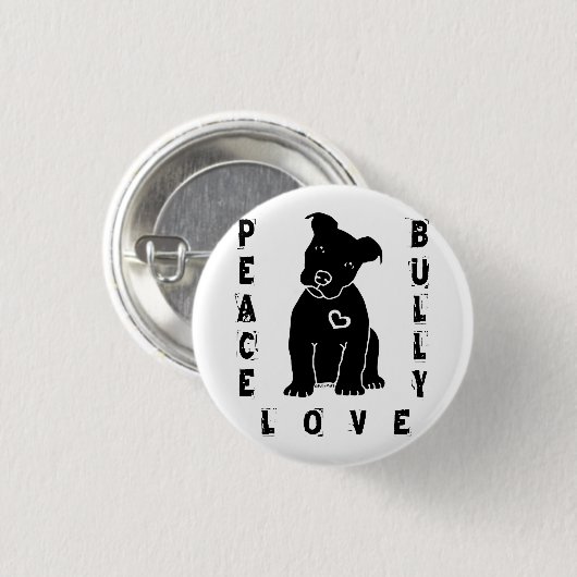 Peace Love Bully© Button (Voorkant /achterkant)