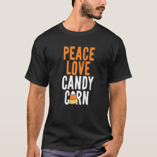 Peace Love Candy Corn Funny Kinder Adults Hallowee T-shirt