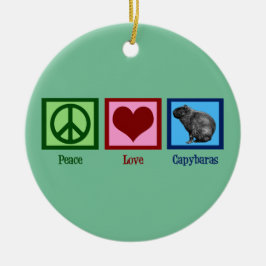 Peace Love Capybaras Keramisch Ornament