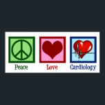 Peace Love Cardiology Heart Surgeon Hartslag Poster<br><div class="desc">Cute cardiology kantoor gift voor een cardioloog arts met een vredes-,  hart- en rode hartslag. Een cool cardiothoracaal ontwerp voor een cardiovasculaire chirurg of cardiale ICU in een ziekenhuis. Orde uw favoriete arts of verpleegkundige.</div>