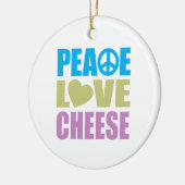 Peace Love Cheese Keramisch Ornament (Links)