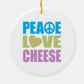 Peace Love Cheese Keramisch Ornament (Achterkant)