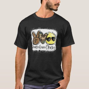 Peace Love Chicken Easter Day Egg Hunt T-shirt
