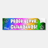 Peace Love Chihuahuas Bumpersticker (Voorkant)