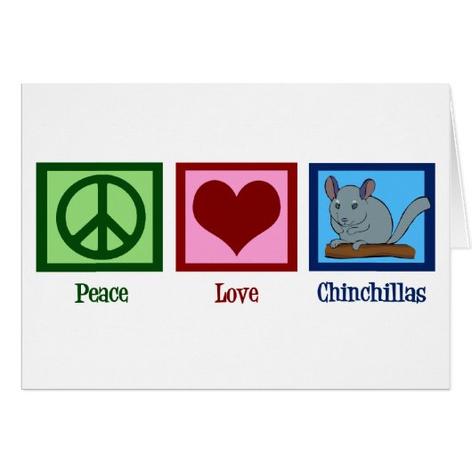 Peace Love Chinchillas (Voorkant Horizontaal)
