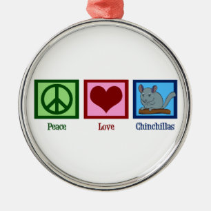 Peace Love Chinchillas Metalen Ornament