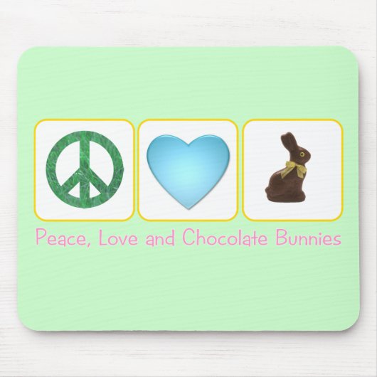 Peace Love Chocolate Bunnies Muismat (Voorkant)