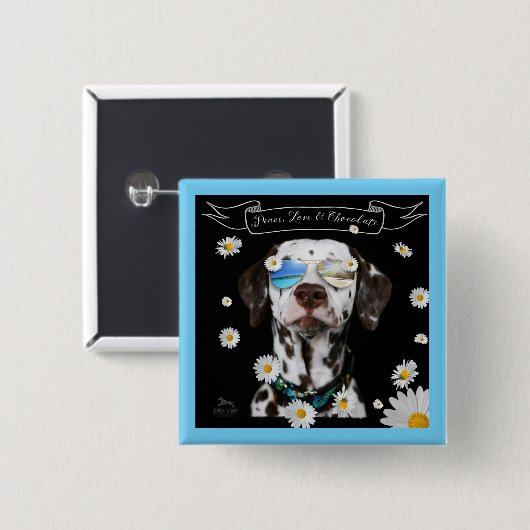 Peace Love Chocolate Dalmatian Vierkante Button 5,1 Cm (Voorkant /achterkant)