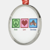 Peace Love Chocolate Metalen Ornament (Links)