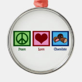Peace Love Chocolate Metalen Ornament (Voorkant)