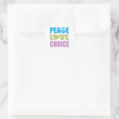 Peace Love Choice Ronde Sticker (Tas)