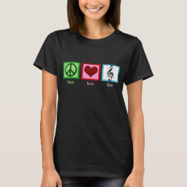 Peace Love Choir T-shirt
