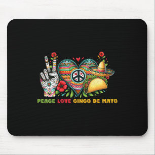 Peace Love Cinco de Mayo laat Fiesta Mexicaans eer Muismat