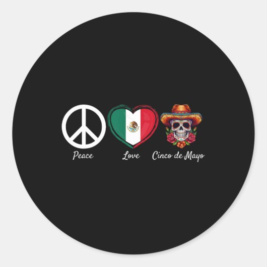 Peace Love Cinco de Mayo Mexican 5 Ronde Sticker (Voorkant)