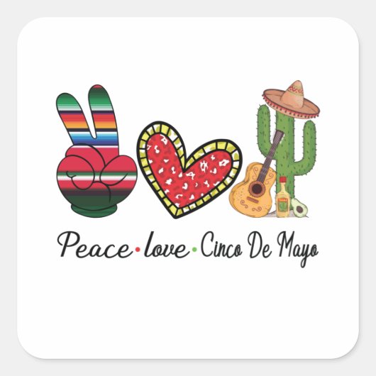 Peace Love Cinco De Mayo Vierkante Sticker (Voorkant)