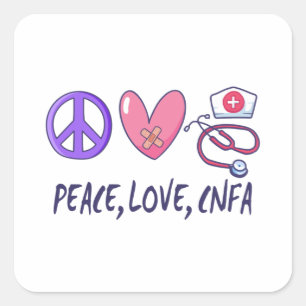 Peace Love CNFA Nurse Vierkante Sticker