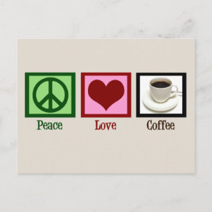 Peace Love Coffee Custom Cafe Briefkaart