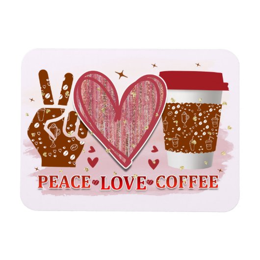 Peace Love Coffee Magneet (Horizontaal)