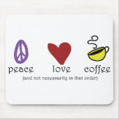 Peace Love Coffee Muismat (Voorkant)
