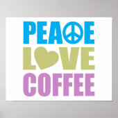 Peace Love Coffee Poster (Voorkant)