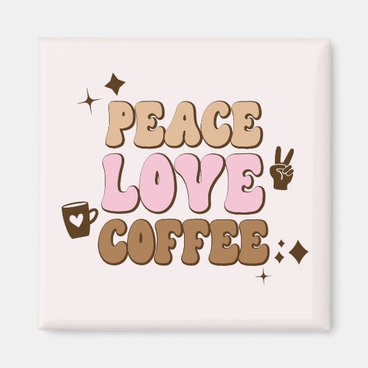 Peace Love Coffee Retro 70's roze Brown Magneet (Voorkant)