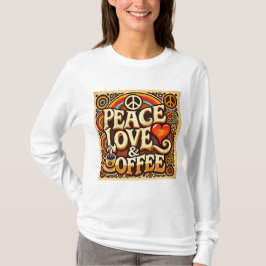 Peace, Love & Coffee Retro T-shirt & Hoodies