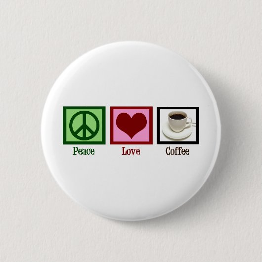 Peace Love Coffee Ronde Button 5,7 Cm (Voorkant)