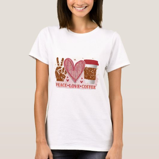 Peace Love Coffee T-shirt (Voorkant)