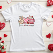 Peace Love Coffee, Valentijn T-shirt