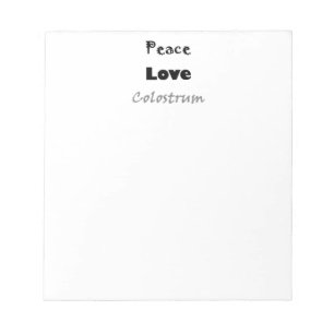 Peace Love Colostrum-Notitieblok Notitieblok