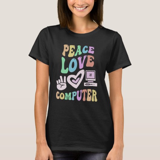 PEACE LOVE COMPUTER Retro Tech Teacher Groovy Scho T-shirt (Voorkant)