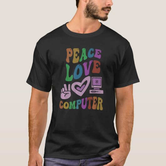 PEACE LOVE COMPUTER Retro Tech Teacher Groovy Scho T-shirt (Voorkant)