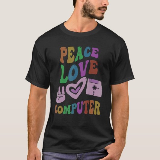 PEACE LOVE COMPUTER Retro Technology Teacher Groov T-shirt (Voorkant)