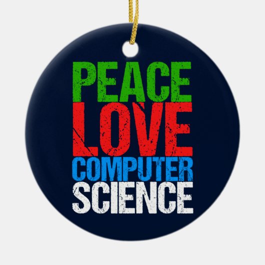 Peace Love Computer Science Keramisch Ornament (Voorkant)