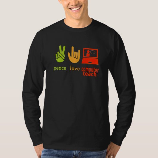 Peace Love Computer Teacher Funny Teaching Costume T-shirt (Voorkant)