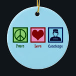 Peace Love Concierge Keramisch Ornament<br><div class="desc">Vredesliefhebber. Een schattig cadeau voor een hotel- of appartementenbouwmedewerker voor iemand in het ziekenhuis als een persoonlijke klant.</div>