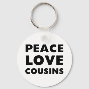 Peace Love Cousins Sleutelhanger