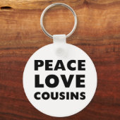 Peace Love Cousins Sleutelhanger (Voorkant)