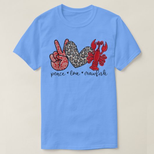 Peace Love Crawfish Cute Leopard and Seafood Lover T-shirt (Design voorkant)