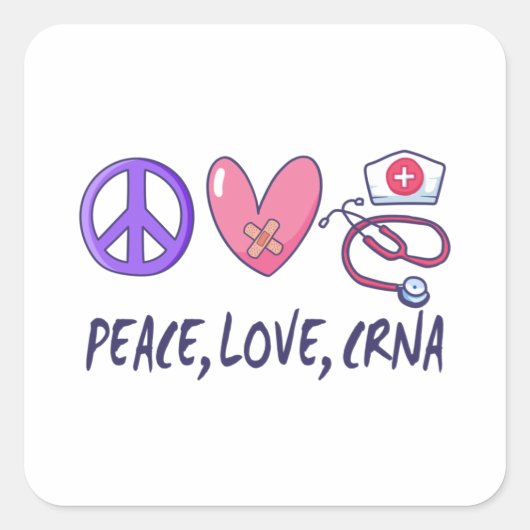 Peace Love CRNA Nurse Vierkante Sticker (Voorkant)