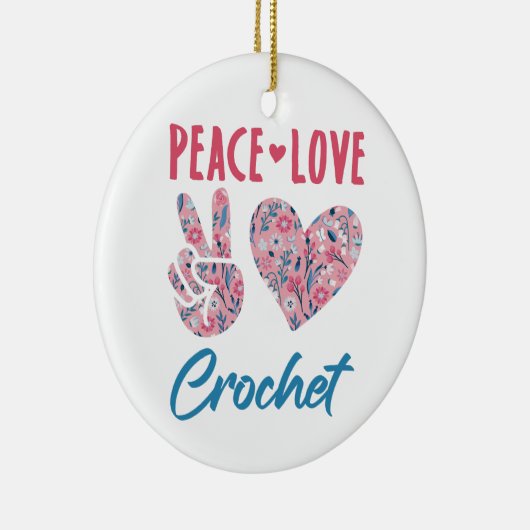 Peace Love Crochet Keramisch Ornament (Rechts)