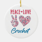 Peace Love Crochet Keramisch Ornament (Achterkant)