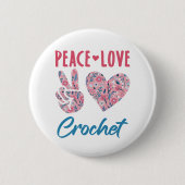 Peace Love Crochet Ronde Button 5,7 Cm (Voorkant)